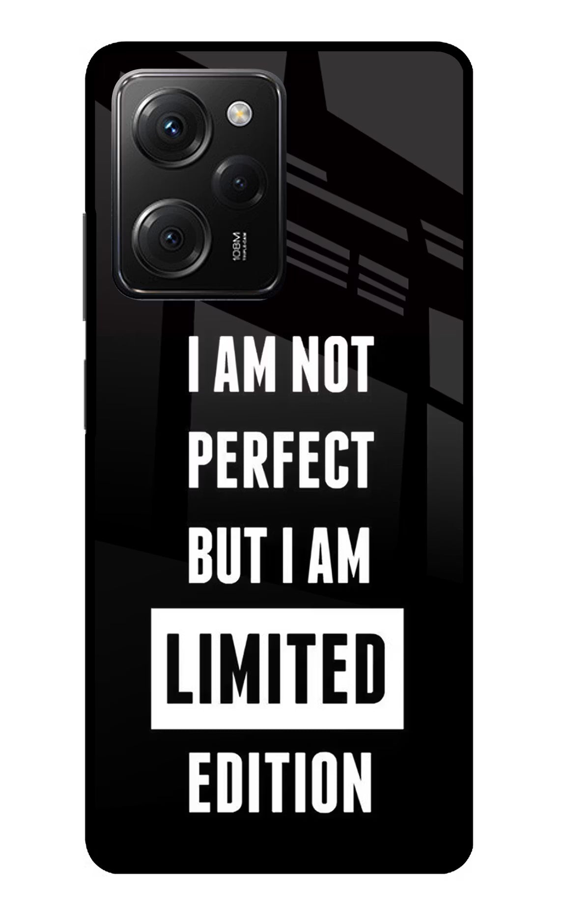 I Am Not Perfect But I Am Limited Edition Poco X5 Pro 5G Glass Case