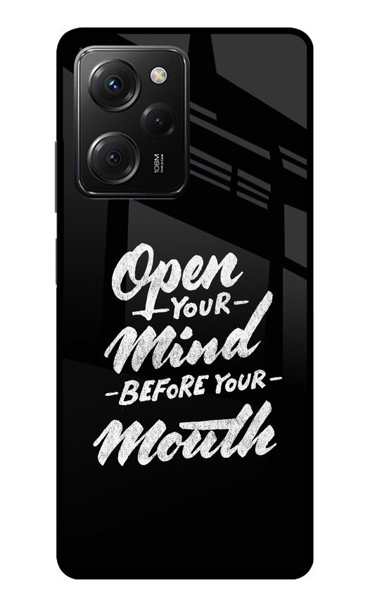 Open Your Mind Before Your Mouth Poco X5 Pro 5G Glass Case
