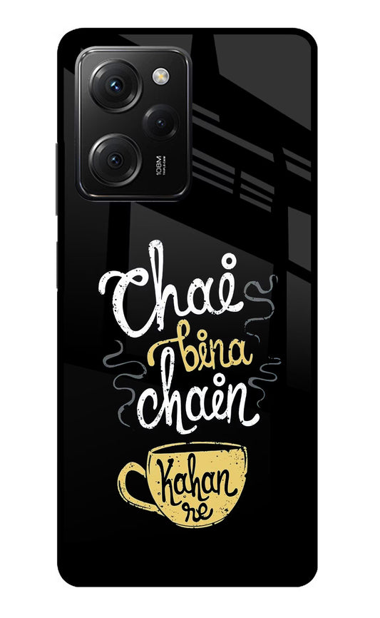 Chai Bina Chain Kaha Re Poco X5 Pro 5G Glass Case