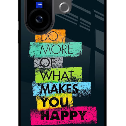 Do More Of What Makes You Happy Vivo X200 FE Glass Case