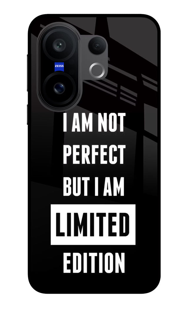 I Am Not Perfect But I Am Limited Edition Vivo X200 FE Glass Case