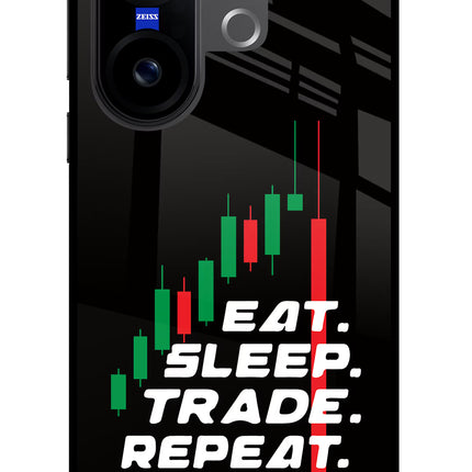 Eat Sleep Trade Repeat Vivo X200 FE Glass Case