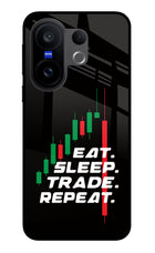 Eat Sleep Trade Repeat Vivo X200 FE Glass Case