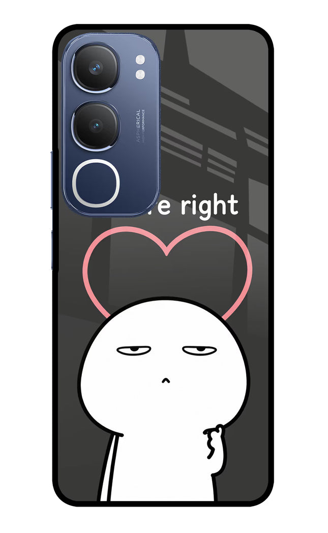 You're Right Vivo Y29 5G Glass Case