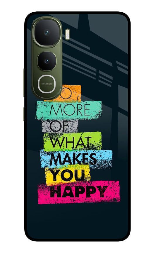 Do More Of What Makes You Happy Vivo Y400 5G Glass Case