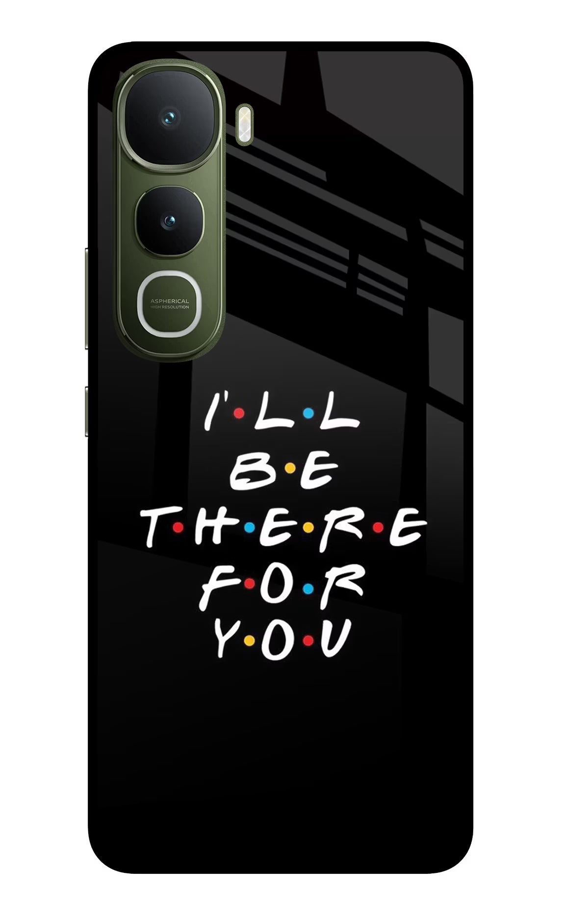 I'll Be There For You Vivo Y400 5G Glass Case Back Cover by Casekaro