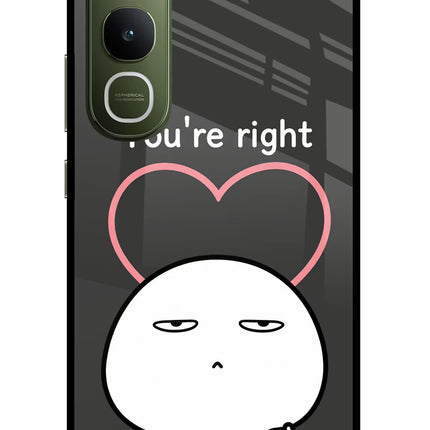 You're Right Vivo Y400 5G Glass Case