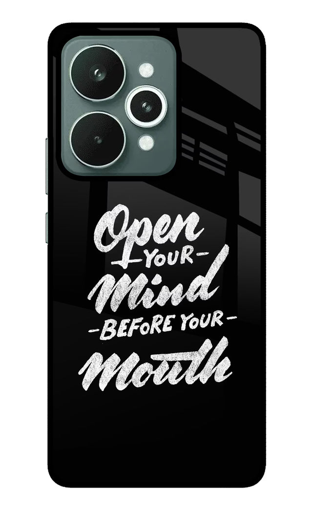 Open Your Mind Before Your Mouth Realme 15 Glass Case