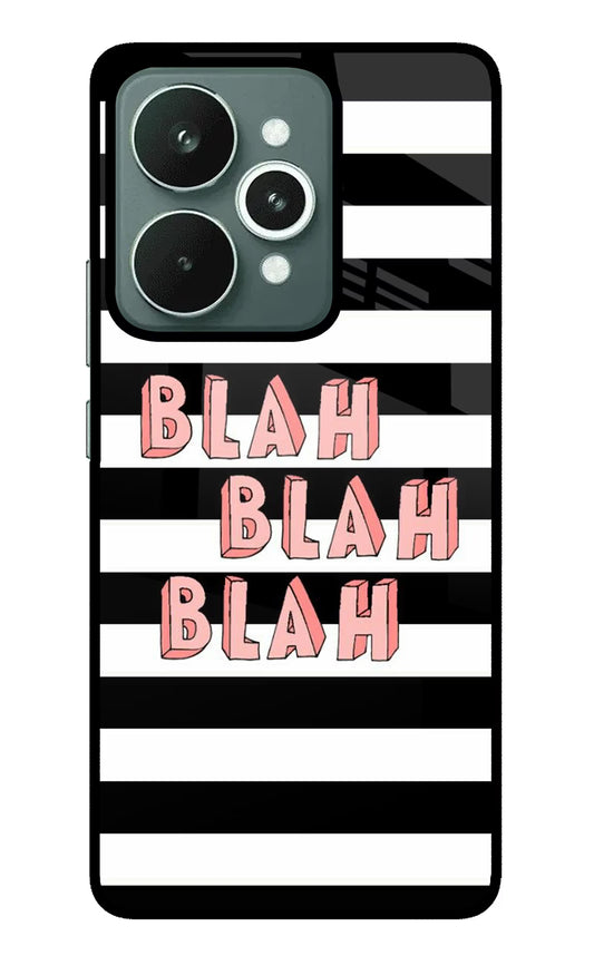 Blah Blah Blah Realme 15 Glass Case
