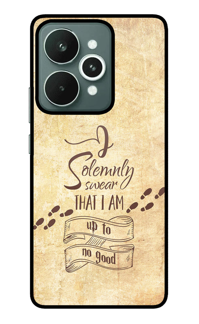 I Solemnly swear that i up to no good Realme 15 Glass Case
