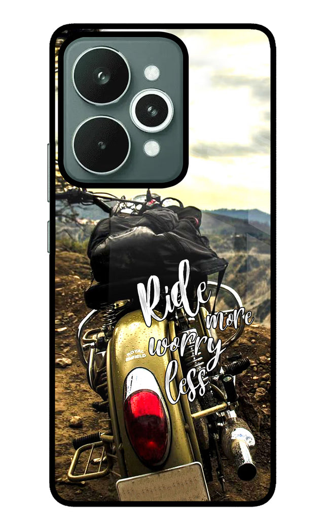 Ride More Worry Less Realme 15 Glass Case