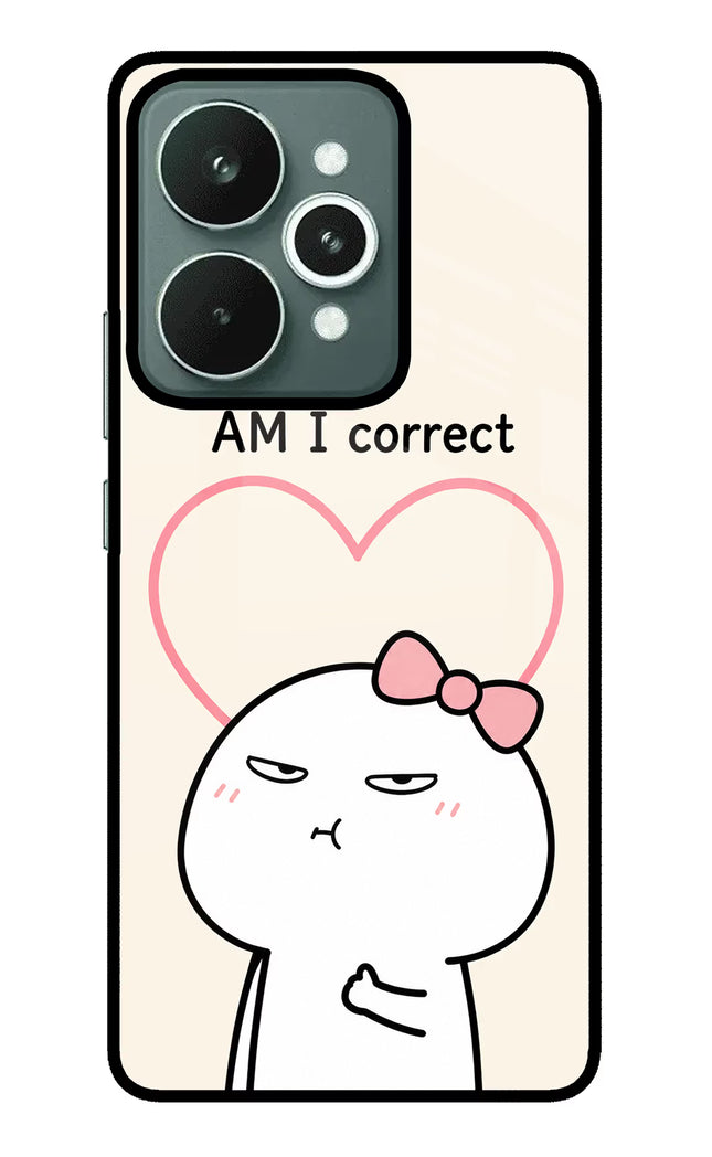 Always Right Realme 15 Glass Case