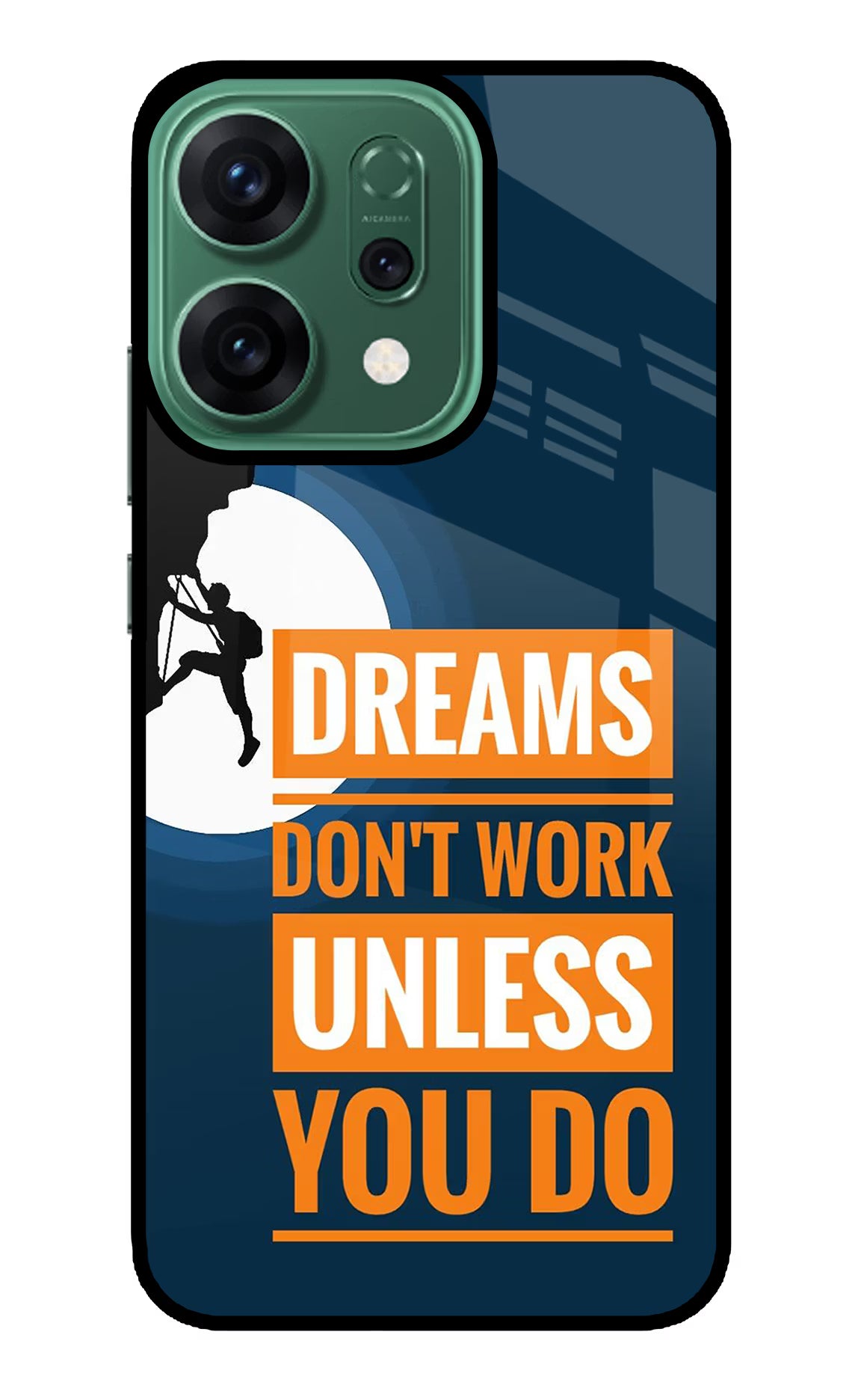 Dreams Don’T Work Unless You Do Oppo Reno14 5G Glass Case