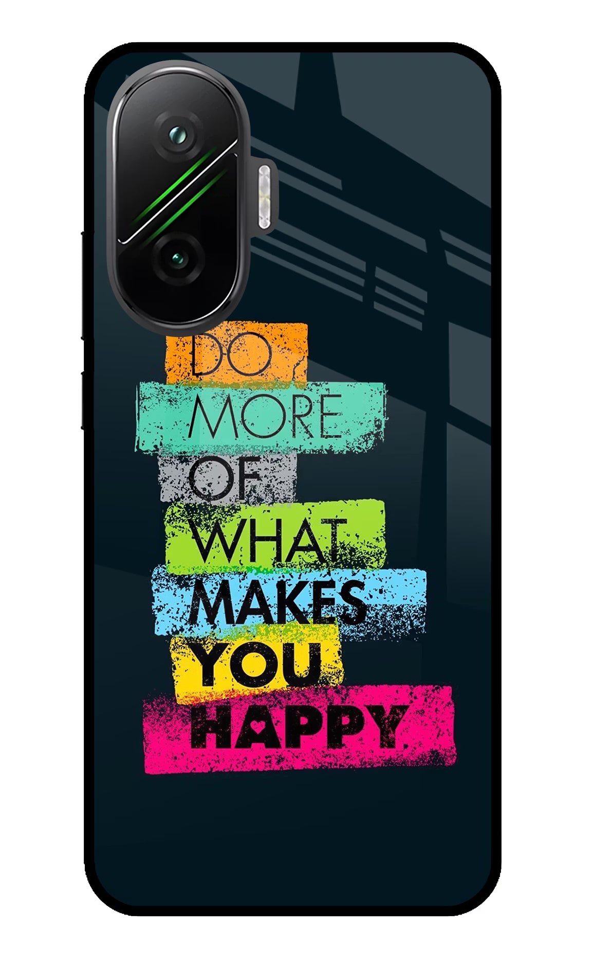 Do More Of What Makes You Happy Poco F7 5G Glass Case