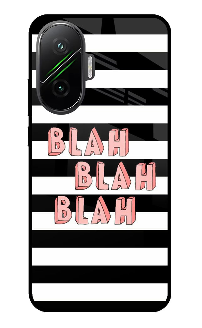 Blah Blah Blah Poco F7 5G Glass Case