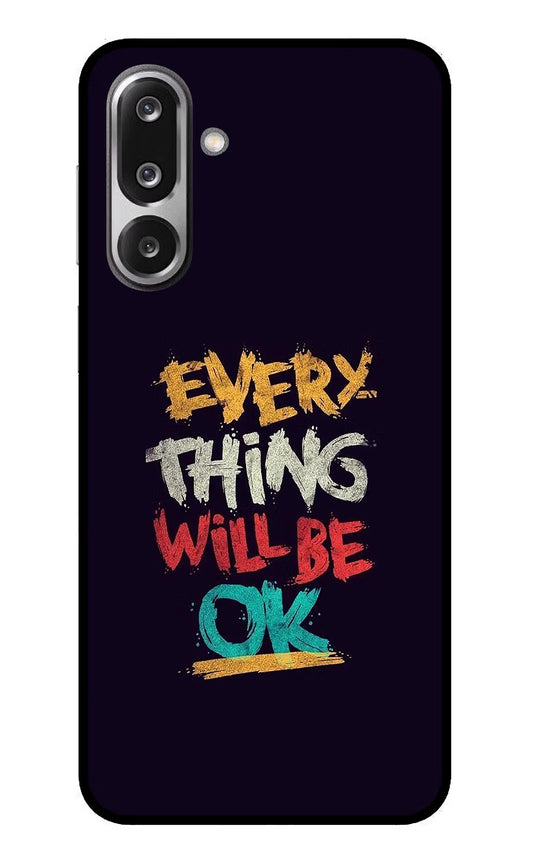 Everything Will Be Ok Samsung F36 5G Glass Case