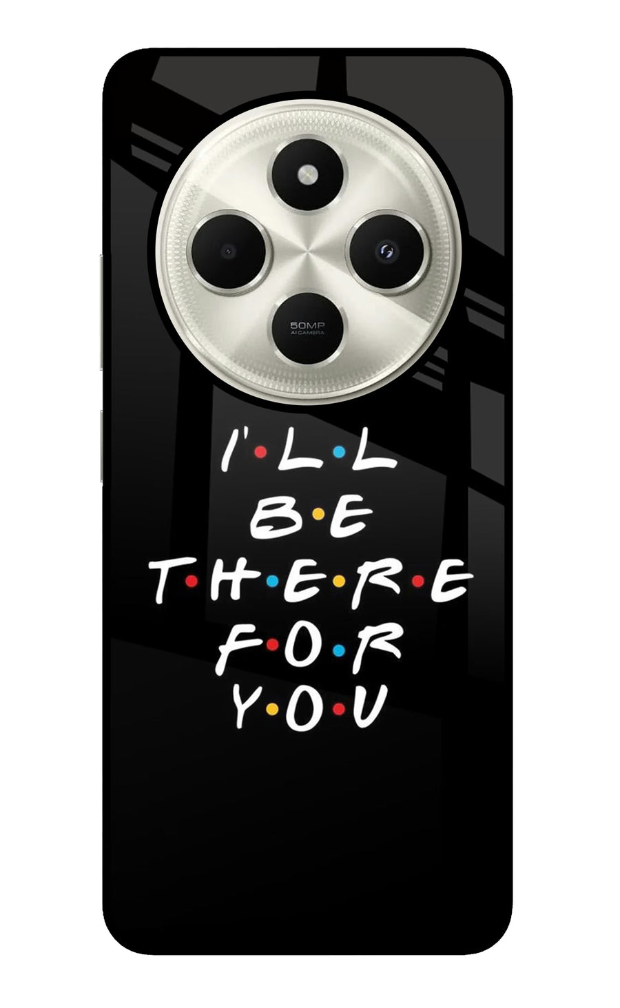 I'll Be There For You Poco C75 5G Back Cover, Glass case