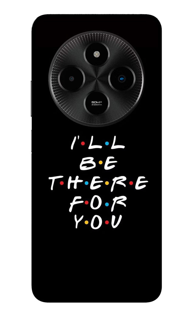 I'll Be There For You Poco M7 5G Glass Case