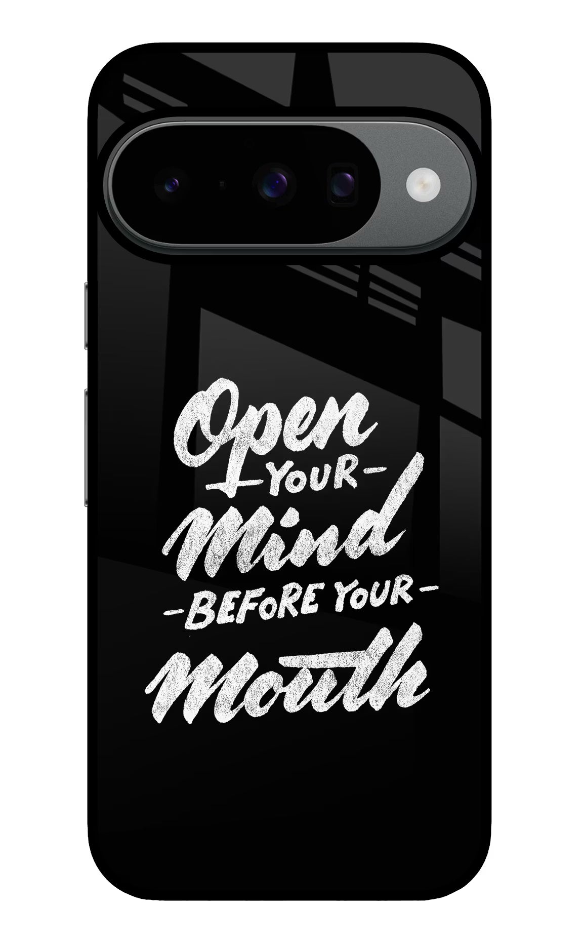 Open Your Mind Before Your Mouth Google Pixel 10 Glass Case Back Cover by Casekaro
