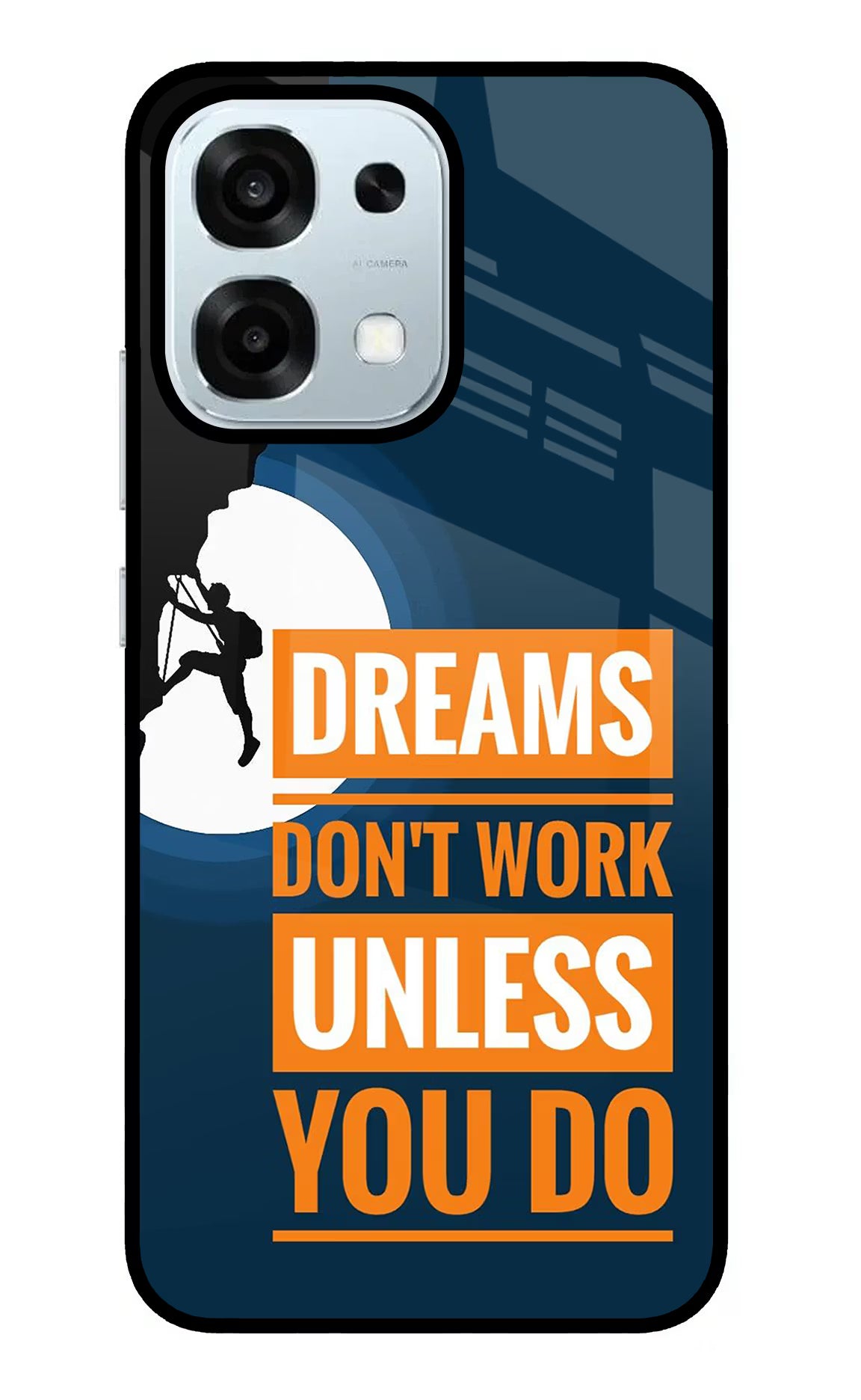 Dreams Don’T Work Unless You Do Oppo F31 5G Glass Case Back Cover by Casekaro
