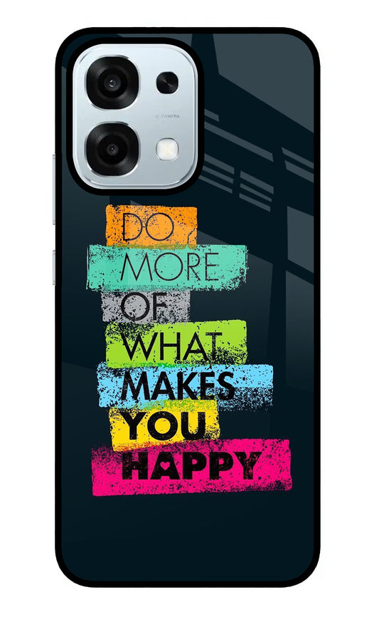 Do More Of What Makes You Happy Oppo F31 5G Glass Case