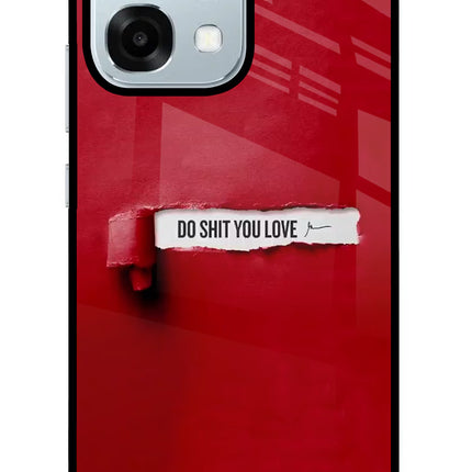 Do Shit You Love Oppo F31 5G Glass Case