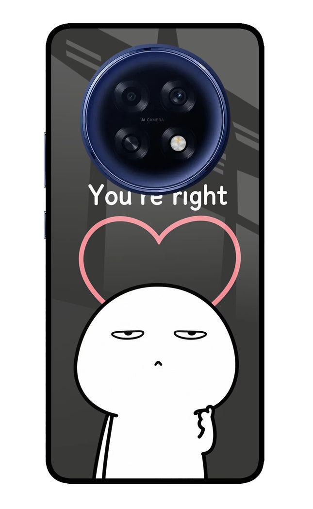 You're Right Oppo F31 Pro Plus 5G Glass Case
