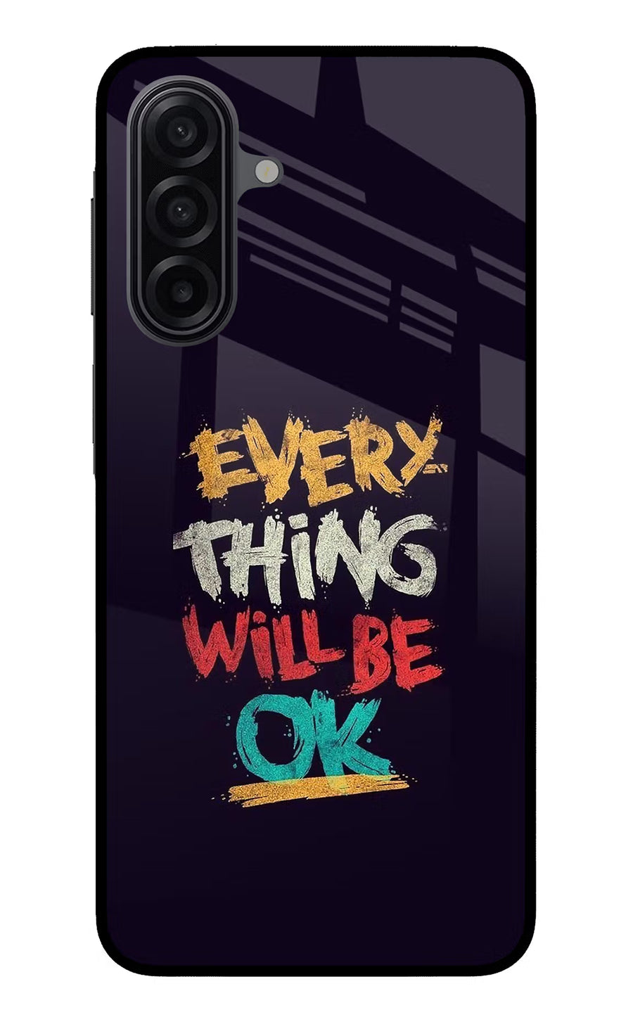Everything Will Be Ok Samsung A17 5G Back Cover, Glass case