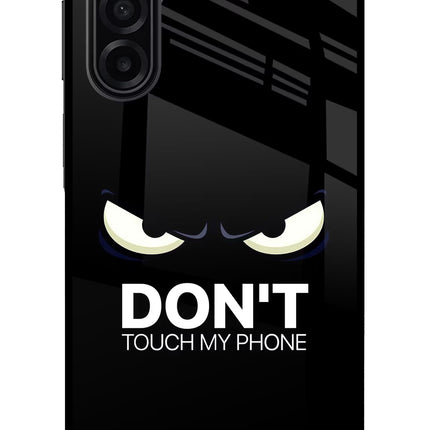 Don'T Touch My Phone Samsung A17 5G Glass Case Back Cover by Casekaro