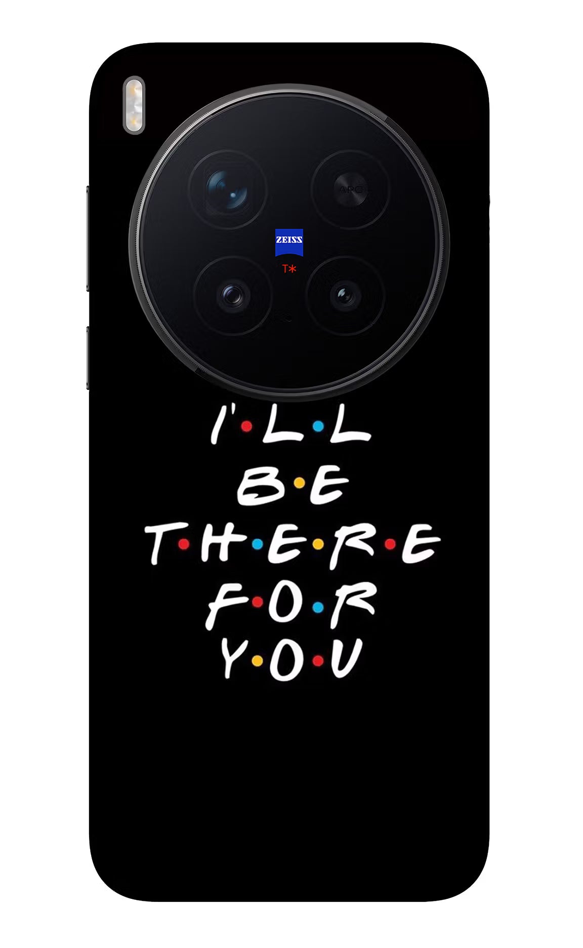 I'll Be There For You Vivo X300 Pro Glass Case