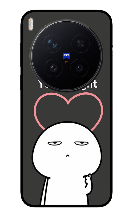 You're Right Vivo X300 Pro Glass Case