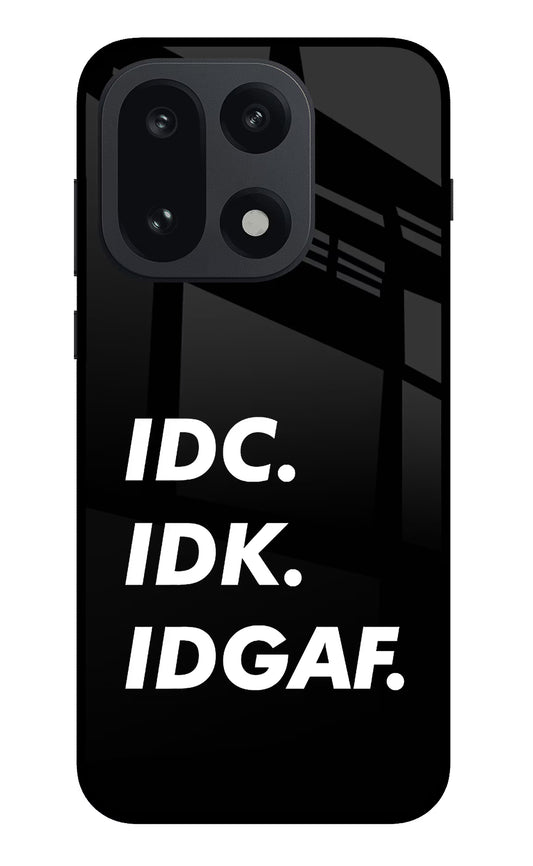 Idc Idk Idgaf OnePlus 15 Glass Case