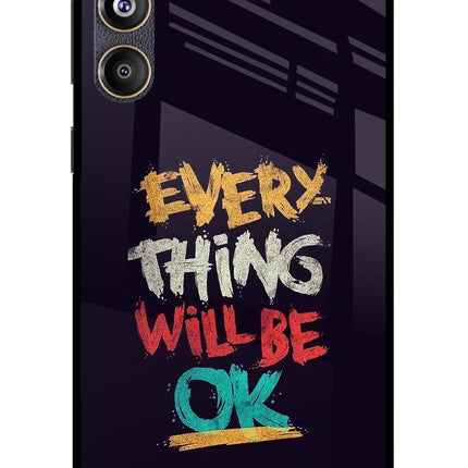 Everything Will Be Ok Samsung F55 5G Glass Case