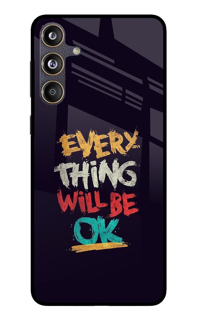 Everything Will Be Ok Samsung F55 5G Glass Case