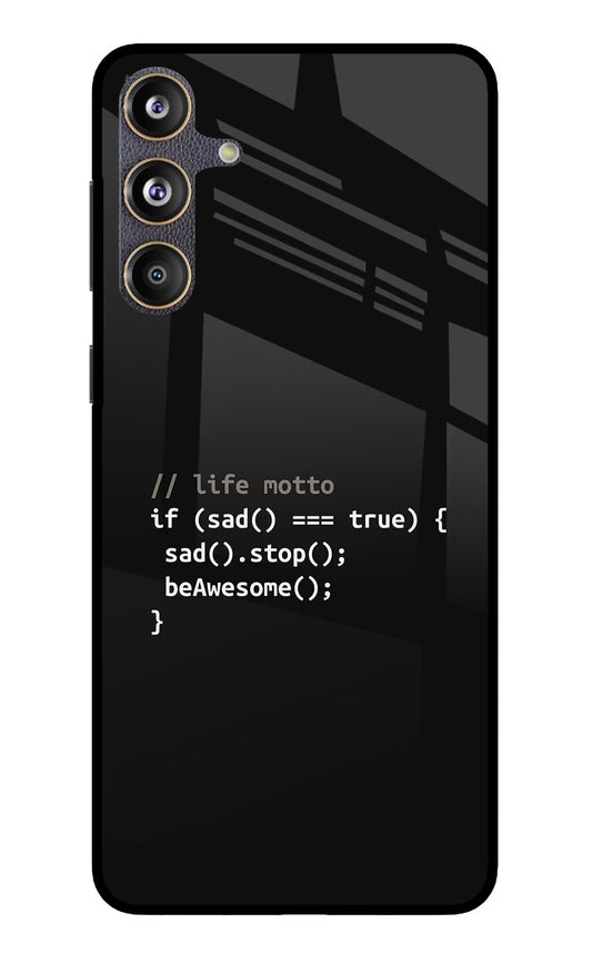 Life Motto Code Samsung F55 5G Glass Case