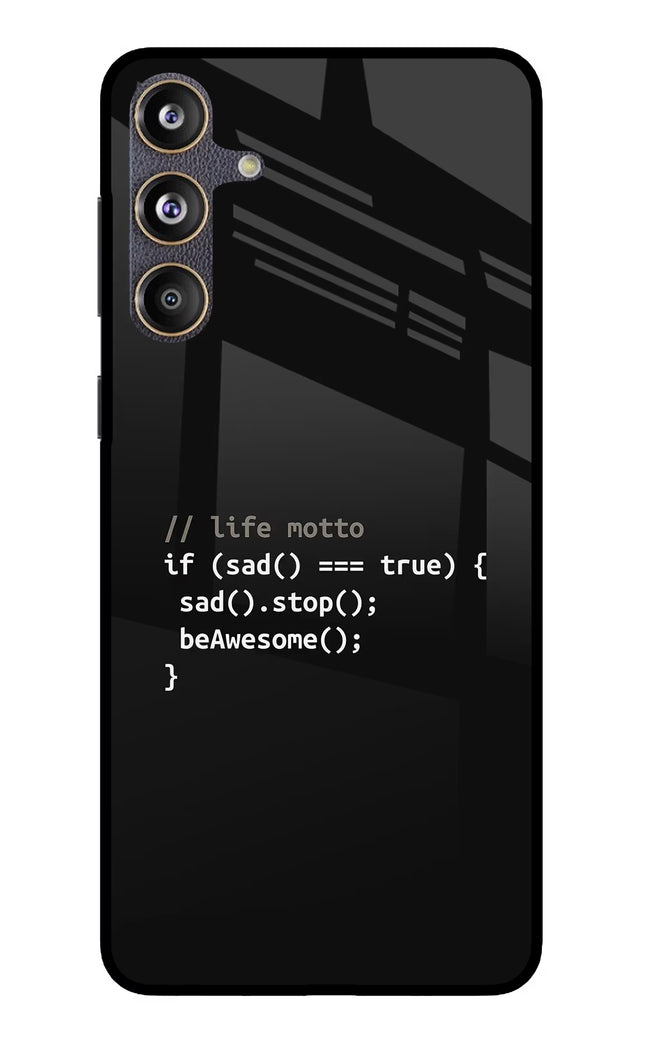 Life Motto Code Samsung F55 5G Glass Case