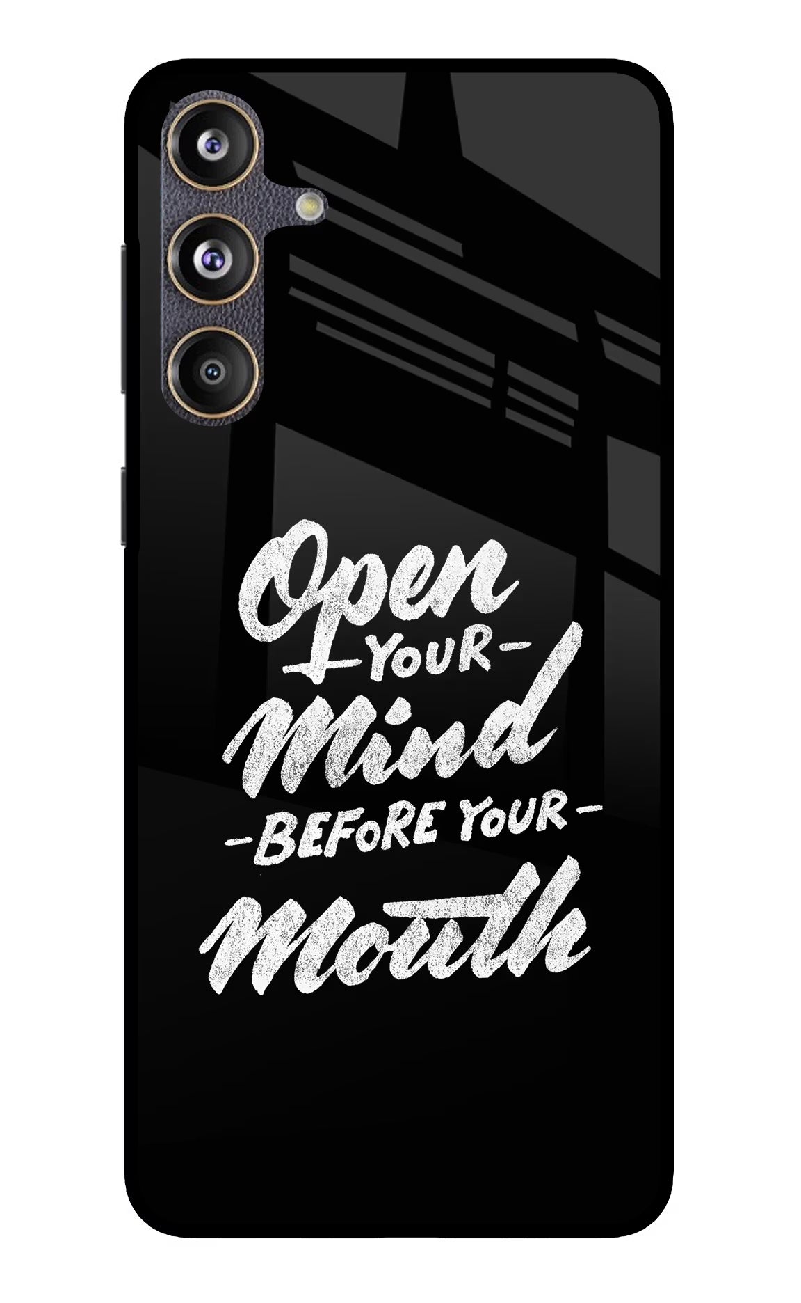 Open Your Mind Before Your Mouth Samsung F55 5G Glass Case Back Cover by Casekaro