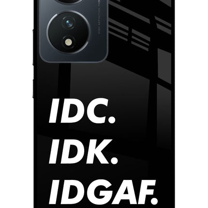 Idc Idk Idgaf Vivo T2 5G Glass Case Back Cover by Casekaro