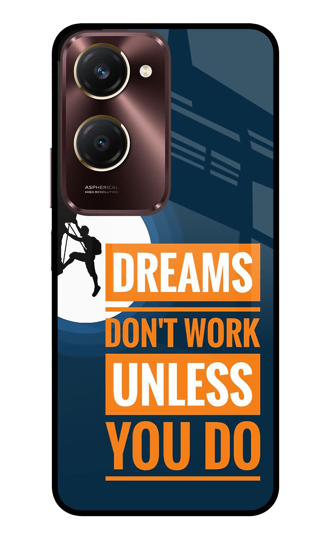 Dreams Don’T Work Unless You Do Vivo Y28s 5G Glass Case