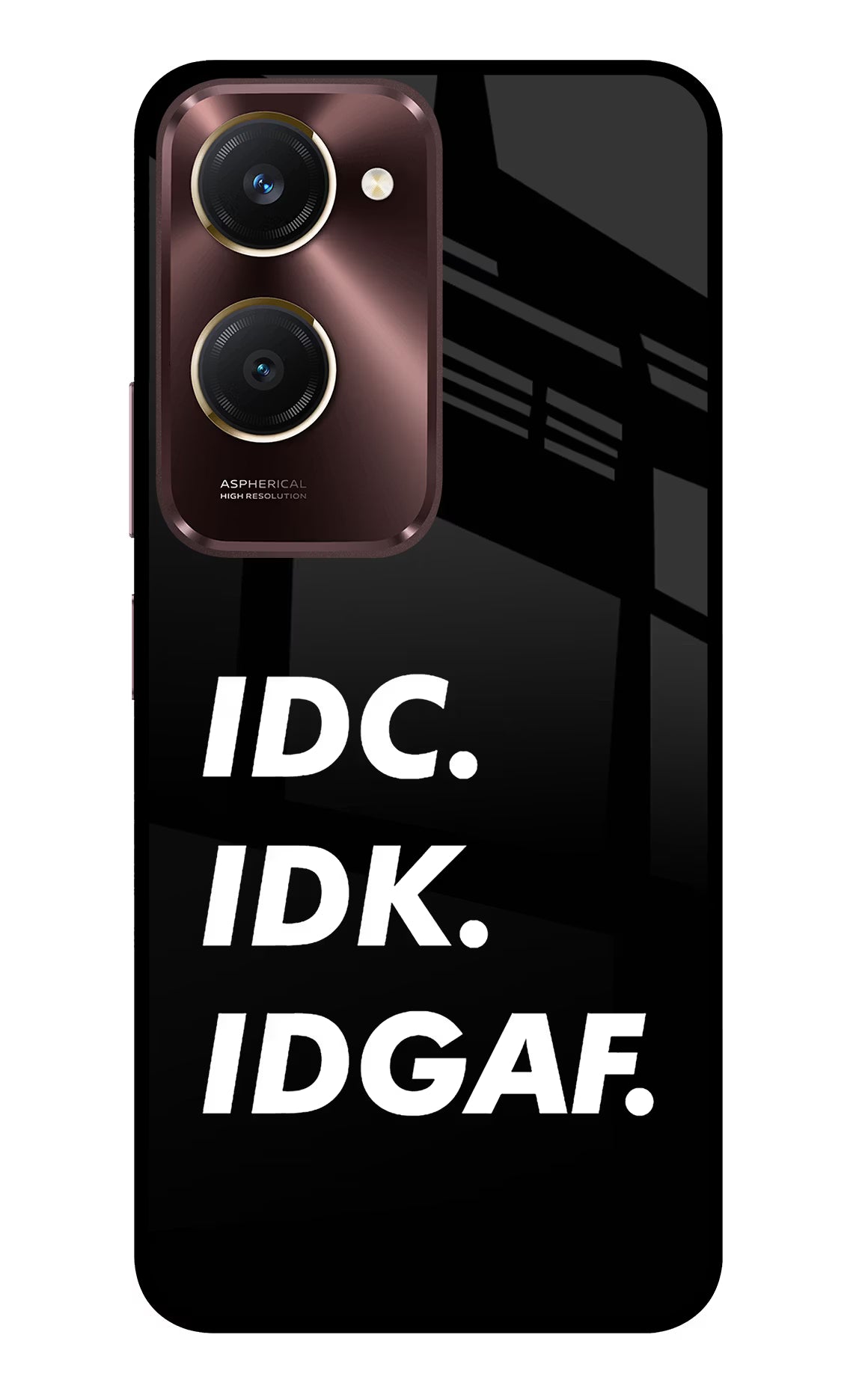 Idc Idk Idgaf Vivo Y28s 5G Glass Case