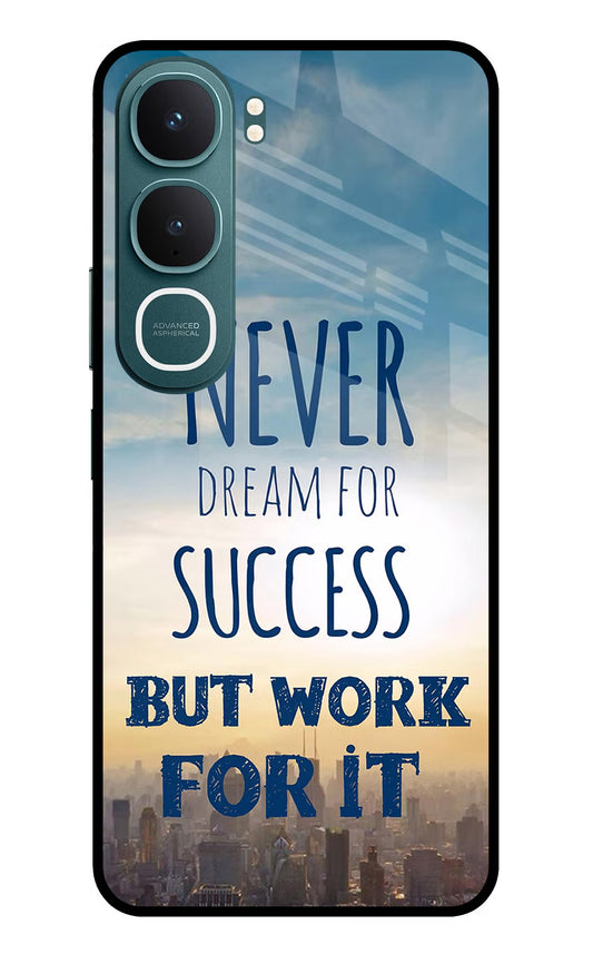 Never Dream For Success But Work For It Vivo Y31 5G Glass Case