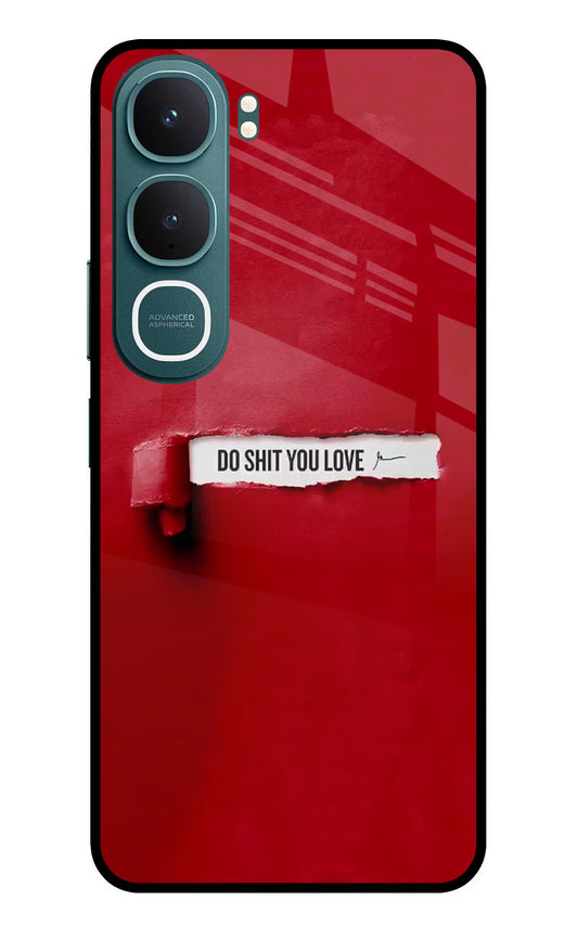 Do Shit You Love Vivo Y31 5G Glass Case