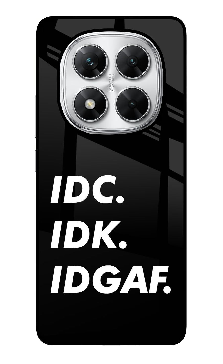 Idc Idk Idgaf Poco X7 5G Back Cover, Glass case