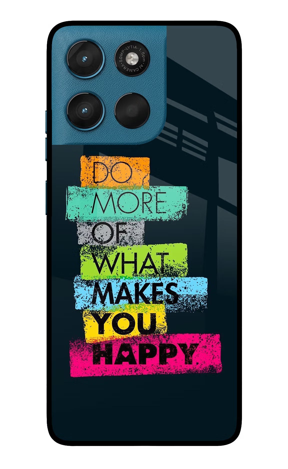 Do More Of What Makes You Happy Moto G57 Power 5G Glass Case