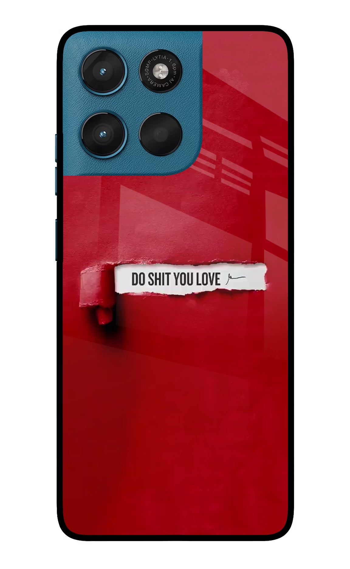 Do Shit You Love Moto G57 Power 5G Glass Case