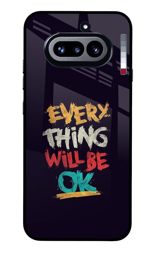 Everything Will Be Ok Nothing Phone 4a Glass Case