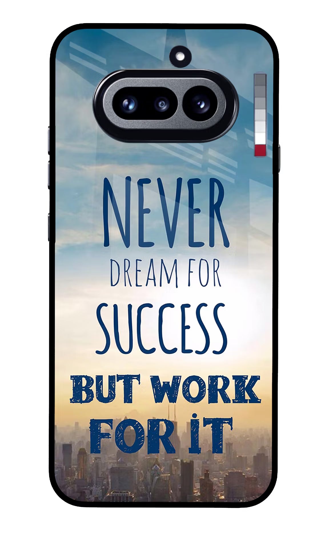 Never Dream For Success But Work For It Nothing Phone 4a Glass Case