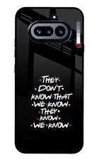 FRIENDS Dialogue Nothing Phone 4a Glass Case