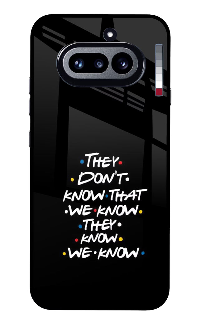 FRIENDS Dialogue Nothing Phone 4a Glass Case