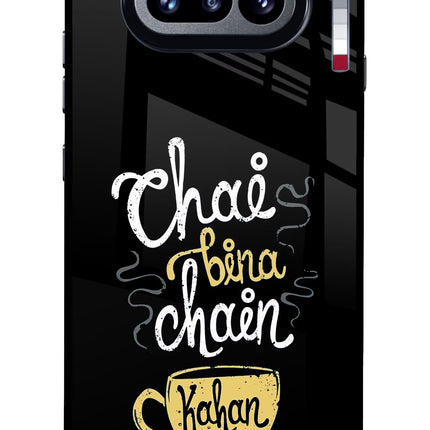 Chai Bina Chain Kaha Re Nothing Phone 4a Glass Case Back Cover by Casekaro